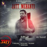 Download Jatt Mehanti Sheera Jasvir mp3 song, Jatt Mehanti lyrics