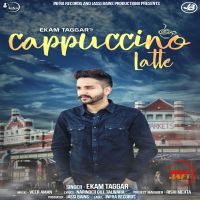 Cappuccino Latte Ekam Taggar MP3 Song, Cappuccino Latte Album