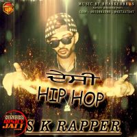 Desi hip hop Sk Rapper MP3 Song, Desi hip hop Album