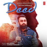 Download Deed Vattan Sandhu mp3 song, Deed lyrics