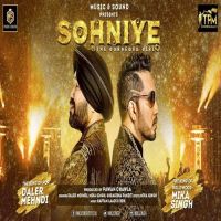 Sohniye Mika Singh, Daler Mehndi MP3 Song, Sohniye Album