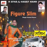 Figure Slim Kamal Heera MP3 Song, Figure Slim Album