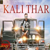 Kali Thar Mankirt Janagal MP3 Song, Kali Thar Album