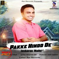 Pakke Hindd De Jaskaran Malhi MP3 Song, Pakke Hindd De Album