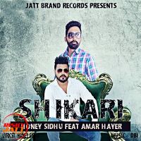 Download Shikari Honey Sidhu, Amar Hayer mp3 song, Shikari lyrics