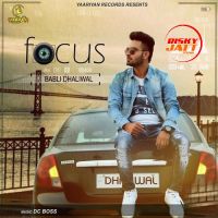 Focus Babli Dhaliwal MP3 Song, Focus Album