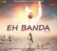 Eh Banda Shagan Gill MP3 Song, Eh Banda Album