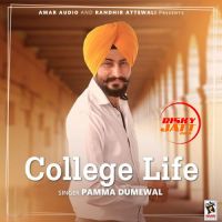 College Life Pamma Dumewal MP3 Song, College Life Album