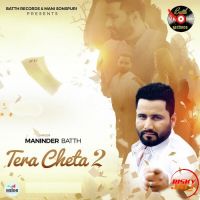 Bilo Maninder Batth MP3 Song, Tera Cheta 2 Album
