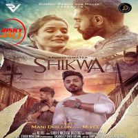 Shikwa Mani Dhillon MP3 Song, Shikwa Album