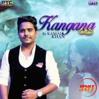 Kangna Kamal Khan MP3 Song, Kangna Album