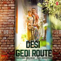 Desi Gedi Route Geeta Zaildar MP3 Song, Desi Gedi Route Album
