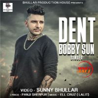 Dent Bobby Sun MP3 Song, Dent Album