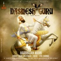 Dasmesh Guru Harbhajan Mann MP3 Song, Dasmesh Guru Album