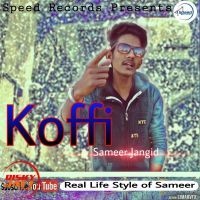 Koffi Sameer Jangid MP3 Song, Koffi Album