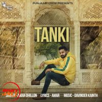 Tanki Aman Dhillon MP3 Song, Tanki Album