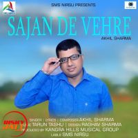 Sajan De Vehre Akhil Sharma MP3 Song, Sajan De Vehre Album