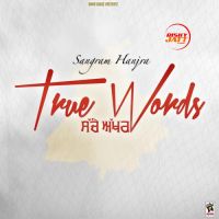 True Words Sangram Hanjra MP3 Song, True Words Album