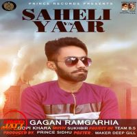 Saheli Vs Yaar Gagan Ramgarhia MP3 Song, Saheli Vs Yaar Album