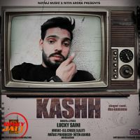 Kashh Lucky Saini MP3 Song, Kashh Album