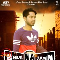 Bhul Na Jawin Nav MP3 Song, Bhul Na Jawin Album