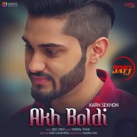 Akh Boldi Karn Sekhon MP3 Song, Akh Boldi Album