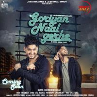 Goriyan Naal Gerhe Gurnam Bhullar MP3 Song, Goriyan Naal Gerhe Album