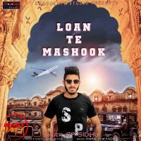 Download Loan Te Mashook SP Sidhu mp3 song, Loan Te Mashook lyrics