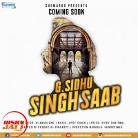 Singh saab G Sidhu, Apsy Singh MP3 Song, Singh saab Album