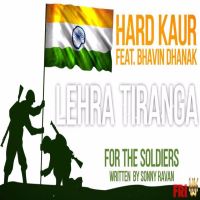 Lehra Tiranga Hard Kaur MP3 Song, Lehra Tiranga Album