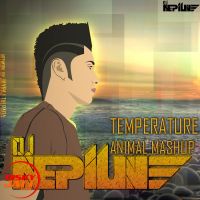 Temperature Animal Mashup(dj Nepiune Remix) DJ Nepiune Remix MP3 Song, Temperature Animal Mashup(dj Nepiune Remix) Album