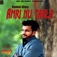Amri Nu Tarla Kamal Nimy MP3 Song, Amri Nu Tarla Album