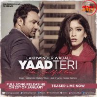Download Yaad Teri Lakhwinder Wadali mp3 song, Yaad Teri lyrics