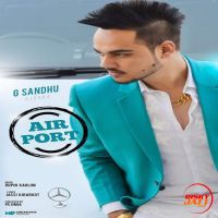 Airport G Sandhu, Jassi Kirarkot MP3 Song, Airport Album