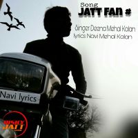Jatt Fan Navi Mehal Kalan, Deena Mehal Kalan MP3 Song, Jatt Fan Album