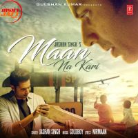 Maan Na Kari Jashan Singh MP3 Song, Maan Na Kari Album