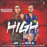 High (Haye Hukku) Ikka, JR MP3 Song, High (Haye Hukku) Album