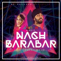 Nach Barabar Preet Kaur MP3 Song, Nach Barabar Album
