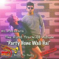 Party Hone Wali Hai Puneet Chandila, Preet MP3 Song, Party Hone Wali Hai Album