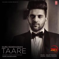 Taare Guru Randhawa MP3 Song, Taare Album