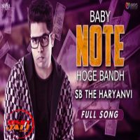 Baby Note Hoge Bandh SB The Haryanvi MP3 Song, Baby Note Hoge Bandh Album