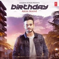 Birthday Arsh Maini MP3 Song, Birthday Album