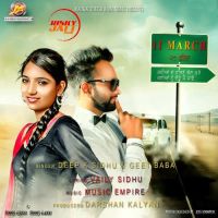 11 March Deep K Sidhu, Geet Bawa MP3 Song, 11 March Album