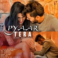 Pyaar Tera Rahul Chouhan MP3 Song, Pyaar Tera Album