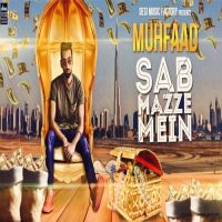 Sab Mazze Mein Muhfaad MP3 Song, Sab Mazze Mein Album