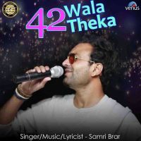 42 Wala Theka Samri Brar MP3 Song, 42 Wala Album