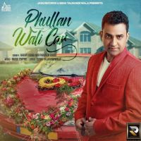 Phullan Wali Car Harjit Sidhu, Parveen Dardi MP3 Song, Phullan Wali Car Album