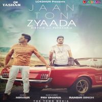 Jaan Ton Zyaada Nirvair, Pav Dharia MP3 Song, Jaan Ton Zyaada Album