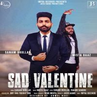 Sad Valentine Sanam Bhullar MP3 Song, Sad Valentine Album