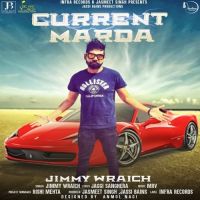 Current Marda Jimmy Wraich MP3 Song, Current Marda Album